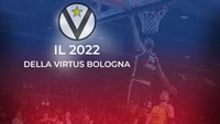 Il 2022 della Virtus Bologna