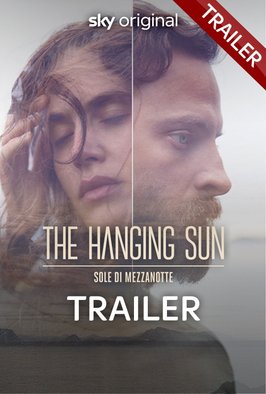 Trailer The Hanging Sun - Sole di mezzanotte