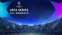 UEFA Series: UCL Moments
